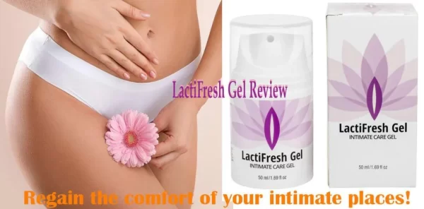 LactiFresh Gel Review: Your Solution for Feminine Hygiene